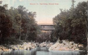 WINOOSKI VERMONT HIGH BRIDGE IN WINOOSKI GORGE~LEIGHTON PUBL POSTCARD 1911 PSTMK