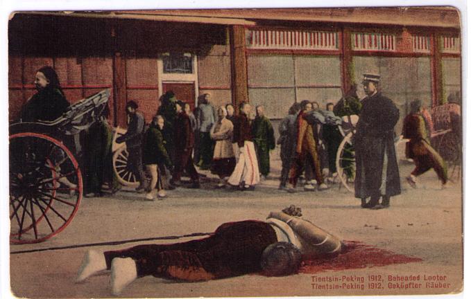 China Tientsin-Peking 1912 Beheaded Looter ~ Macabre!