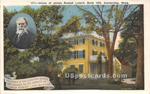 Home of James Russell Lowell Built 1767 Cambridge, MA