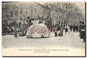 Old Postcard Polar Aix en Provence XXII Carnival Conquest North Pole Pole or ...