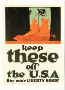 Keep These Boots Off the USA World War I Liberty Bonds Repro Postcard