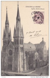 CHALONS SUR MARNE, Marne, France, PU-1918; Eglise Notre Dame