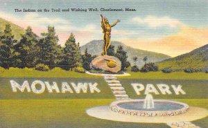 Indian on Trail Wishing Well Mohawk Park Charlemont Massachusetts linen postcard