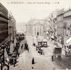 Bordeaux France Cours Du Chapeau Rouge Downtown 1910s WW1 Era Postcard PCBG12A