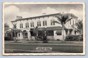 J93/ Vero Beach Florida Postcard c1940s Hotel Del Prado  183