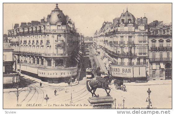 ORLEANS , France , 00-10s ; La Place du Martroi et la rue de Republique