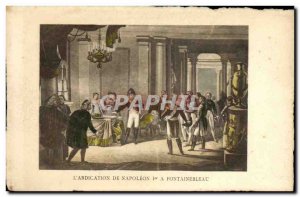 Old Postcard Napoleon 1st L & # 39abdication in Fontainebleau