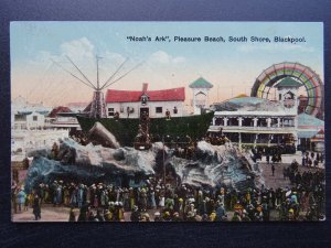 Lancashire BLACKPOOL Pleasure Beach NOAH'S ARK South Shore c1910 Postcard