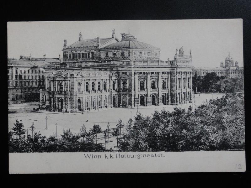 Austria: WEIN Vienna, k.k. Hofburgtheatre c1906 - Old Postcard