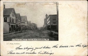 FORT FAIRFIELD ME Main Street Scene c1905 Postcard