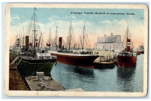 c1910 Foreign Vessels Docked Steamer Ship Pier Galveston Texas Vintage Postcard