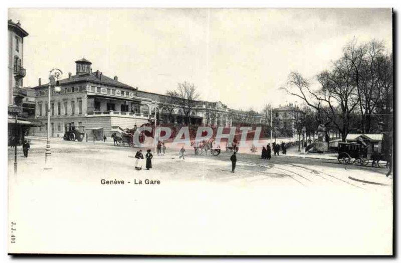 Switzerland - Geneva - Geneva - La Gare - Old Postcard