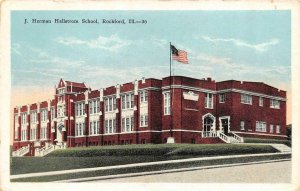 ROCKFORD, Illinois IL ~ J HERMAN HALLSTROM SCHOOL  ca1920's Vintage Postcard