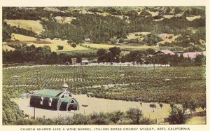 Barrel Shaped Church, Italian Swiss Colony Winery - Asti, California Postcard