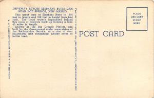 Driveway Across Elephan Butte Dam Hot Springs NM New Mexico Linen Postcard