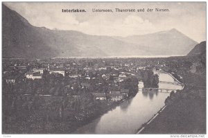 INTERLAKEN, Switzerland, 1900-1910´s; Unterseen, Thunersee Und Der Niesen
