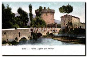 Italia - Italy - Italy - Tivoli - Lugano Ponte sull & # 39 Aniene - Old Postcard