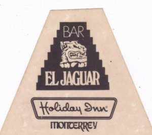 Mexico Monterrey Holiday Inn Bar El Jaguar Yellow Vintage Luggage Label sk3026