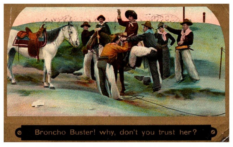 Bronco Buster ? why, don;t you trust her ?