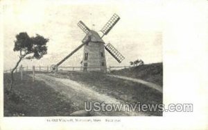 Ye Old Windmill - Nantucket, Massachusetts MA
