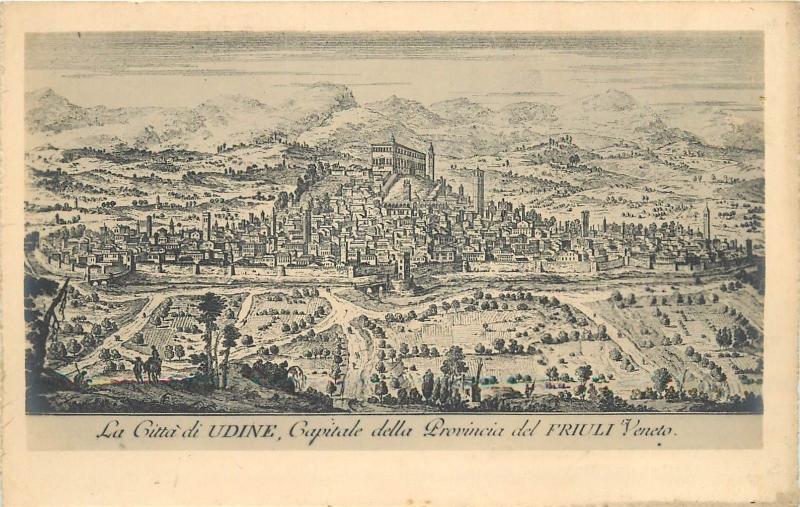 Italy Udine nel secolo XVII cartolina antica Capitale della Provincia Friuli