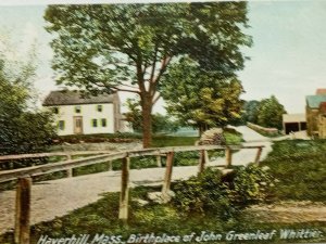 Haverhill Massachusetts, Birthplace of John Greenleaf Whittier, Vintage Postcard