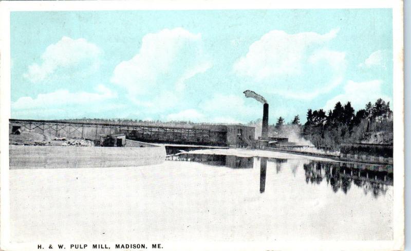 MADISON, ME Maine    H & W  PULP  MILL    1920    Postcard 