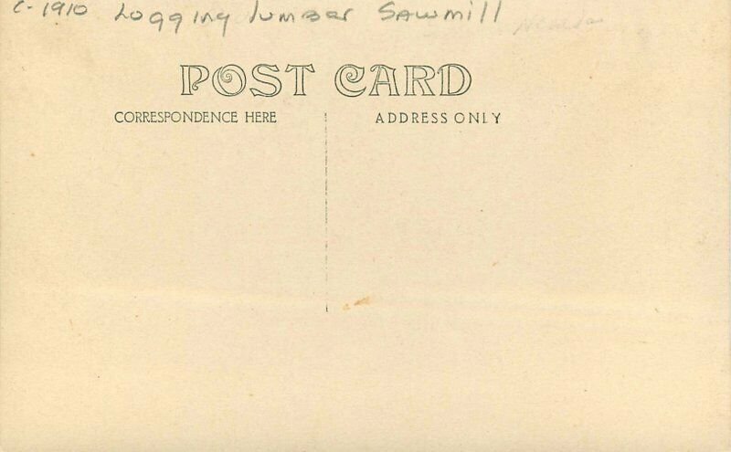 C-1910 Logging Lumber Sawmill roadside Postcard 22-1009