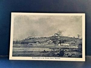 Postcard  Richest Hill in America (Valuable Ore) in Butte, Montana.   W7
