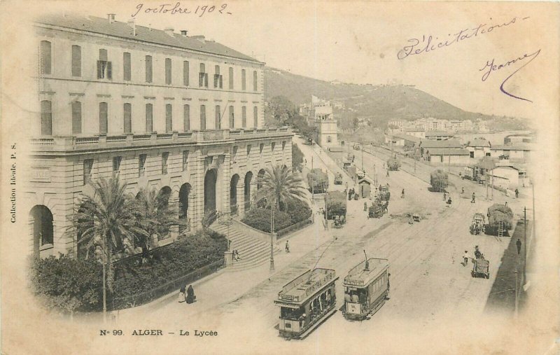 Algeria Alger la lycee 1902 tramways tram 