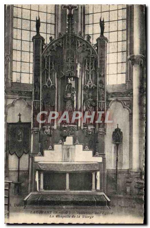 Old Postcard Interior of Larchant & # 39eglise The chapel of the Virgin