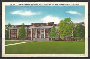 Tennessee, Johnson City - State Teachers College - Admin Bldg - [TN-028]