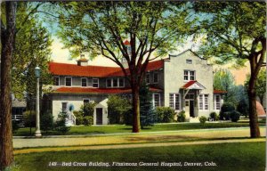 Denver, CO Colorado  RED CROSS BUILDING~Fitzsimons General Hospital  Postcard