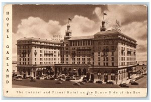 1940 Hotel Oakland Largest Finest On Sunny Side Of The Bay Oakland CA Postcard