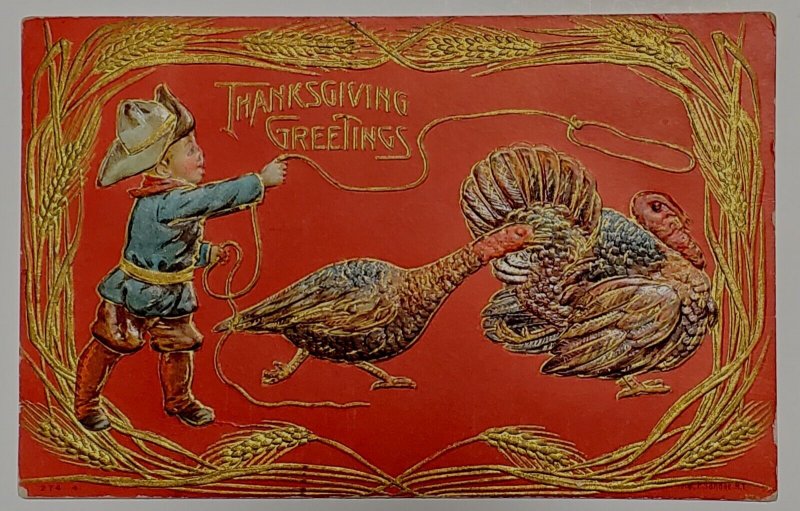 Thanksgiving Greeting Boy Roping Turkey Gold Gilt Postcard V21