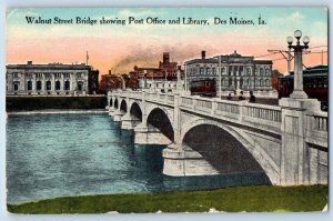 Des Moines Iowa IA Postcard Walnut Street Bridge Post Office Library Scene 1916