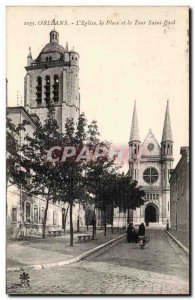 Old Postcard Orleans L & # 39eglise Square and the Tower Saint Paul