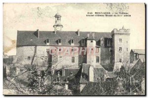 Old Postcard Montlucon Le Chateau Old Chateau feudal