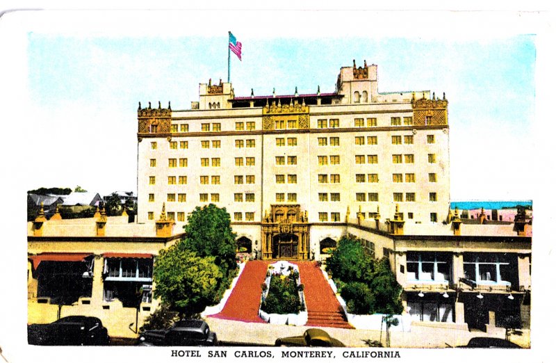 Hotel San Carlos, Monterey, California