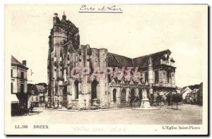 Old Postcard Dreux L & # 39Eglise Saint Pierre