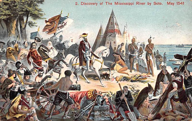 Discovery of Mississippi River by Soto, May 1541 Colonial 1906 