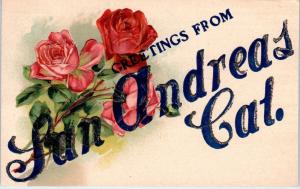 SAN ANDREAS, CA California   Embossed  GREETINGS FROM  w/Roses c1910s   Postcard