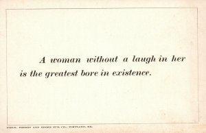 A Woman Without a Laugh in Her is the Greatest Bore Existence, Vintage Postcard