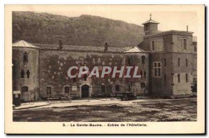 Old Postcard La Sainte Baume Entry of Hotellerie