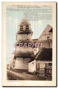 Villemaur on valve - L & # 39Eglise - the Tower of the XVI century wood - clo...