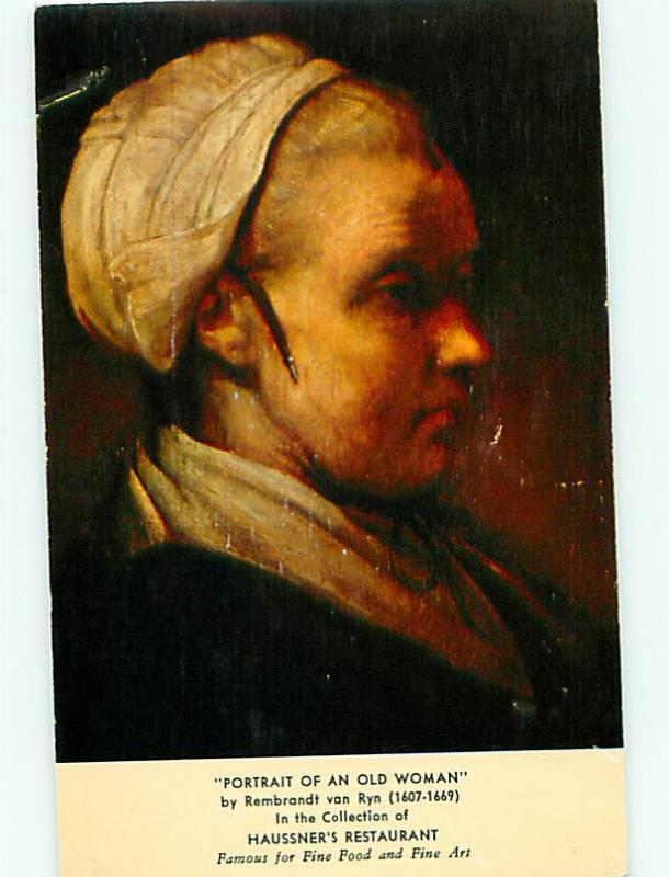 Portrait of Old Woman Rembrant Haussners Fine Restaurant Postcard # 6009