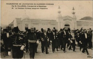 CPA AK CLERMONT-FERRAND - Le President FALLIERES inaugurant l'Expo (118259)