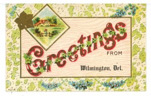 DE - Wilmington. Greetings from Wilmington ca 1909