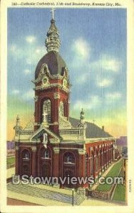 Catholic Cathedral  - Kansas City, Missouri MO Postcard