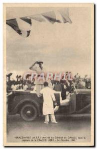 Old Postcard Brazzaville AEF Arrive General de Gaulle in the capital of Free ...